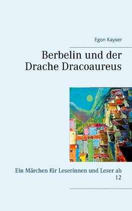 Berbelin und der Drache Dracoaureus