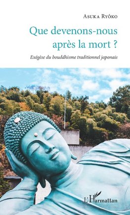 Que devenons-nous après la mort ?