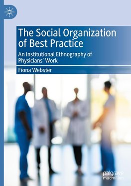 The Social Organization of Best Practice