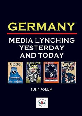 GERMANY MEDIA LYNCHING YESTERDAY  AND TODAY