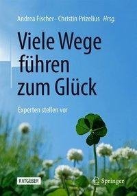 Viele Wege führen zum Glück