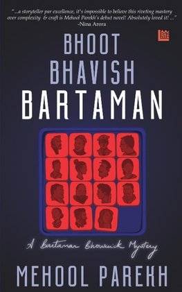 Bhoot, Bhavish, Bartaman