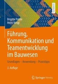 Führung, Kommunikation und Teamentwicklung im Bauwesen