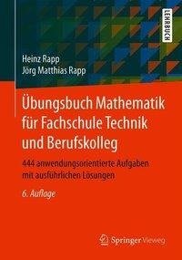 Übungsbuch Mathematik für Fachschule Technik und Berufskolleg