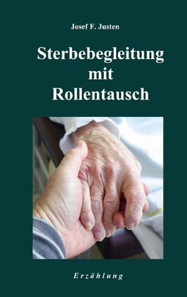 Sterbebegleitung mit Rollentausch