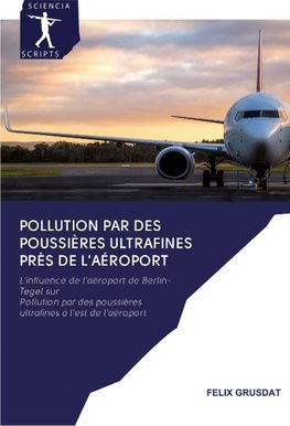 Pollution par des poussières ultrafines près de l'aéroport