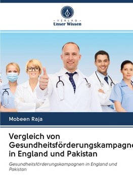 Vergleich von Gesundheitsförderungskampagnen in England und Pakistan