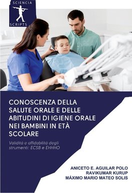 Conoscenza della salute orale e delle abitudini di igiene orale nei bambini in età scolare