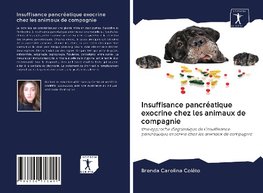 Insuffisance pancréatique exocrine chez les animaux de compagnie