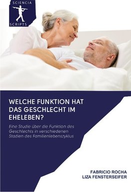 Welche Funktion hat das Geschlecht im Eheleben?