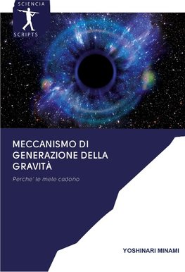 Meccanismo di generazione della gravità