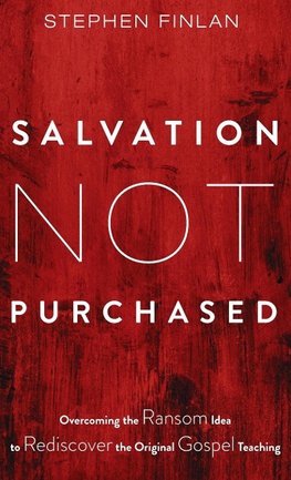 Salvation Not Purchased