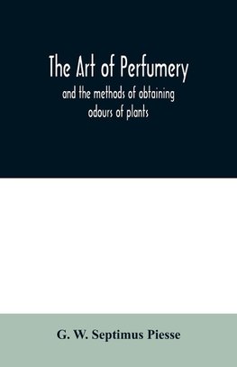 The art of perfumery