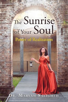 The Sunrise of Your Soul