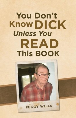 You Don't Know Dick Unless You Read This Book