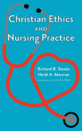 Christian Ethics and Nursing Practice