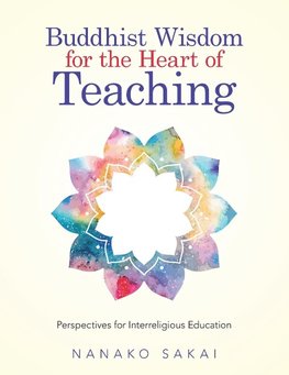 Buddhist Wisdom for the Heart of Teaching