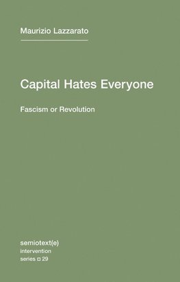 Capital Hates Everyone