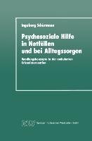 Psychosoziale Hilfe in Notfällen und bei Alltagssorgen