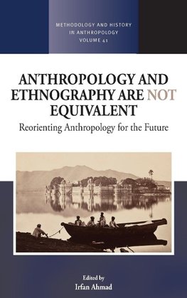 Anthropology and Ethnography are Not Equivalent