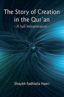 The Story of Creation in the Qur'an