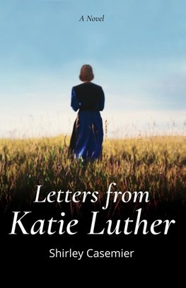 Letters From Katie Luther