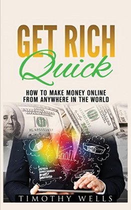 GET RICH QUICK