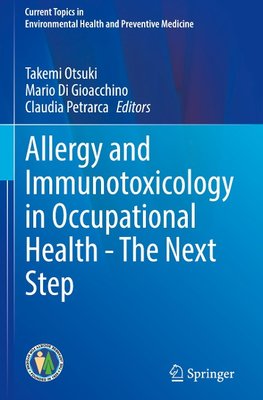 Allergy and Immunotoxicology in Occupational Health - The Next Step