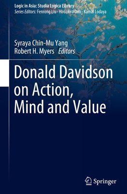 Donald Davidson on Action, Mind and Value