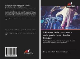 Influenza della creazione e della produzione di radio bilingue