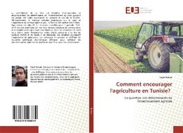 Comment encourager l'agriculture en Tunisie?