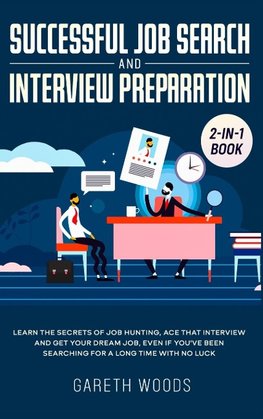 Successful Job Search and Interview Preparation 2-in-1 Book