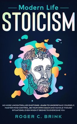 Modern Life Stoicism