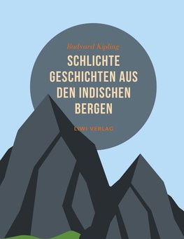 Schlichte Geschichten aus den indischen Bergen