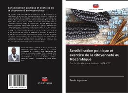 Sensibilisation politique et exercice de la citoyenneté au Mozambique