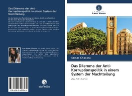 Das Dilemma der Anti-Korruptionspolitik in einem System der Machtteilung