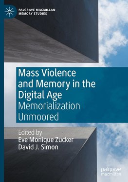 Mass Violence and Memory in the Digital Age