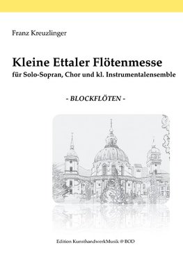 Kleine Ettaler Flötenmesse