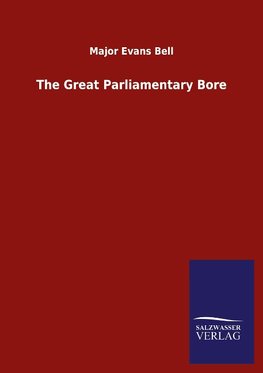 The Great Parliamentary Bore