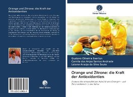 Orange und Zitrone: die Kraft der Antioxidantien