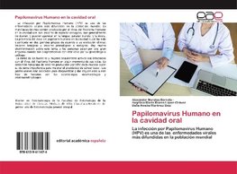 Papilomavirus Humano en la cavidad oral