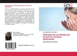 Hidratación profunda de la piel en tercera dimensión