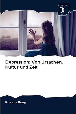 Depression: Von Ursachen, Kultur und Zeit