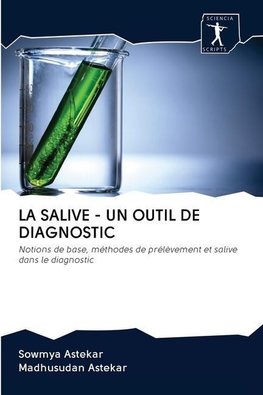 LA SALIVE - UN OUTIL DE DIAGNOSTIC