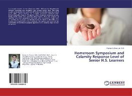 Homeroom Symposium and Calamity Response Level of Senior H.S. Learners