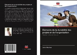 Éléments de la durabilité des projets et de l'organisation