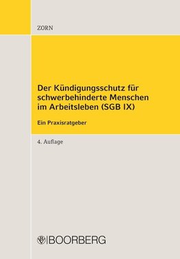 Der Kündigungsschutz für schwerbehinderte Menschen im Arbeitsleben (SGB IX)