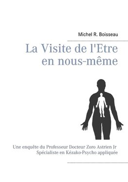 La Visite de l'Etre en nous-même