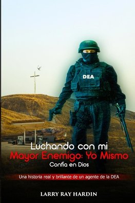 Luchando Contra mi Mayor Enemigo, Yo Mismo/Confía en Dios