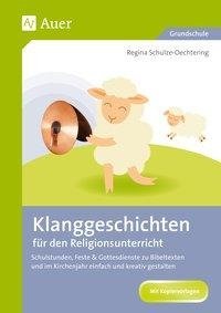 Klanggeschichten für den Religionsunterricht